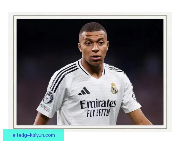 姆巴佩进球效率持续提升，赛季状态回暖引关注保障